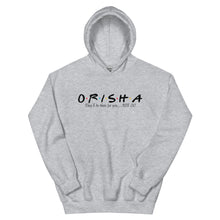 Load image into Gallery viewer, Orisha "Friends" Hoodie
